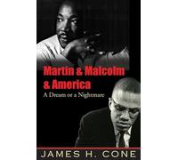 Martin and Malcolm and America: A Dream or a Nightmare