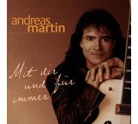 Martin,Andreas - Mit Dir und für Immer