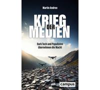 Martin Andree Krieg der Medien: Dark Tech und Populisten übernehmen d (Hardback)