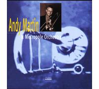 Martin,Andy - A.M.& Metropole Orchestra