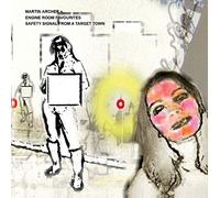 Martin Archer & Engine Room Favourites - Safety Signal From A Target Town