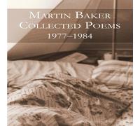 Martin Baker Collected Poems: 1977-1984 Paperback Book Martin Baker Multicolor