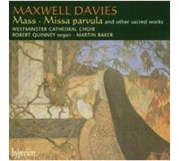 Martin Baker: Westminster Cathedral Choir - Maxwell Davies: Mass & other choral works