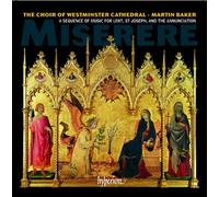 Martin Baker: Westminster Cathedral Choir - Miserere - A sequence of music for Lent, St Joseph, and the Annunciation
