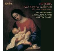 Martin Baker: Westminster Cathedral Choir - Victoria: Ave regina caelorum & other sacred music