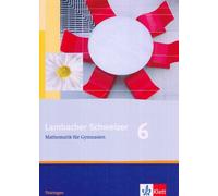 Martin Bellsted Lambacher Schweizer Mathematik 6. Ausgabe Thüringen: (Hardback)