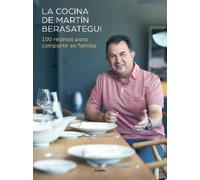 Martin Berasate La cocina de Martín Berasategui 100 recetas para comp (Hardback)