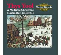 Martin Best Ensemble - Thys Yool - A Medieval Christmas