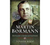 Martin Bormann - Hardback NEW Koop, Volker (a 28/02/2020