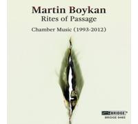 Various - Martin Boykan: Rites of Passage - Chamber Music (1993-2012)