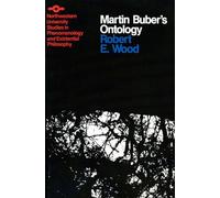 Martin Buber's Ontology: An Analysis of I and Thou (Studies in Phenomenology and Existential Philosophy)