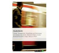 Martin - Change Management. Darstellung und Bewertung der Anstze von - P555z