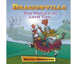 Martin Chatterton Reading Planet: Astro - Dragonville: The Return of Lord Tim Martin Chatterton Multicolor
