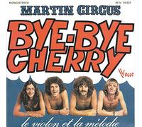 martin circus - bye-bye cherry - le violon et la mélodie (45 tours)
