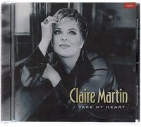 Martin, Claire - Take My Heart
