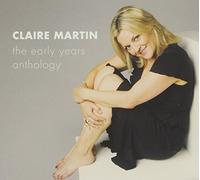 Martin, Claire - The Early Years Anthology