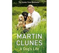 Martin Clunes - A Dog's Life - Paperback - D245z