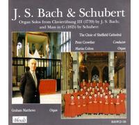 Martin Colton - Bach: Organ Solos from Clavierubung 3 / Schubert: Mass in G