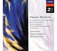Martin: Concerto for 7 Wind Instruments, Etudes, Passaglia, Violin Concerto, Petite Symphony, In Terra Pax