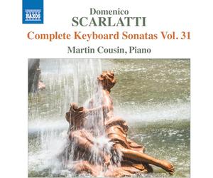 Martin Cousin - Domenico Scarlatti: Complete Keyboard Sonatas, Vol. 31