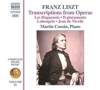 Martin Cousin - Liszt: Complete Piano Music, Vol. 61 - Opera Transcriptions [New