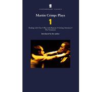 Martin Crimp Plays 1 : Dealing with Clair; Play with Repeats; Getting Attention; The Treatment
