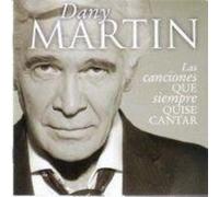MARTIN,DANI - Las Canciones Que Siempre Quise Cantar