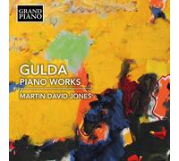 Martin David Jones - Friedrich Gulda: Piano Works