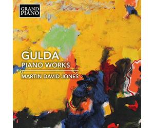 Martin David Jones - Friedrich Gulda: Piano Works