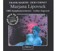 Martin: Der Cornet By Marjana Lipovsek ,Frank Martin (Composer) (1988-08-01)