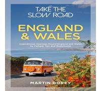 Martin Dorey Take the Slow Road: England & Wales Paperback Book Martin Dorey Multicolor