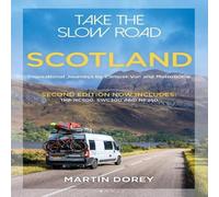 Martin Dorey Take the Slow Road: Scotland 2nd edition Paperback Book Martin Dorey Multicolor