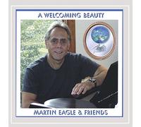 Martin Eagle - A Welcoming Beauty