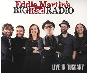 Martin, Eddie -Big Red Ra - Live In Tuscany