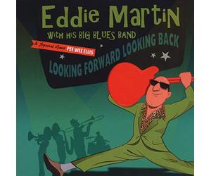 Martin, Eddie - Looking Forward Looking Back