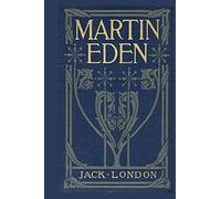 Martin Eden Jack London: by jack london short stories books