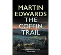 The Coffin Trail: You can never bury the past... (Lake District Cold-Case Mysteries)