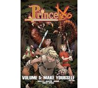 Martin, Emily - Princeless Volume 5: Make Yourself Part 1
