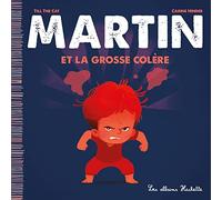 Martin et la grosse colère