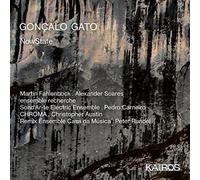 Martin Fahlenbock; Ensemble Recherche; Alexander Soares - Goncalo Gato: NowState