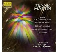 Martin Frank - Martin: Mass for Double Choir / Songs for Ariel / Chansons / Ode A La Musique / Cantate