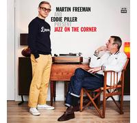 MARTIN FREEMAN /EDDIE PILLER,- PRES. JAZZ ON THE CORNER 2 CD 22 TRACKS NEW