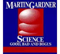 Martin Gardner Science : Good, Bad, & Bogus Paperback Book Martin Gardner Multicolor