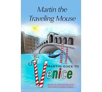 Martin Goes to Venice (Martin the Traveling Mouse)