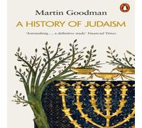 Martin Goodman A History of Judaism Paperback Book Martin Goodman Multicolor