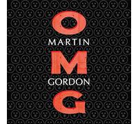 Martin Gordon - Omg!