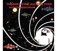 Martin Gordon - Thanks For All The Fish