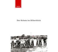 Martin Gottschild Der Schatz im Silberblick (Paperback)
