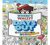 Martin Handford Where's Wally? Days Out: Colouring Book Paperback Martin Handford Multicolor