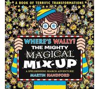 Martin Handford Where's Wally? The Mighty Magical Mix-Up Hardback Book Martin Handford Multicolor